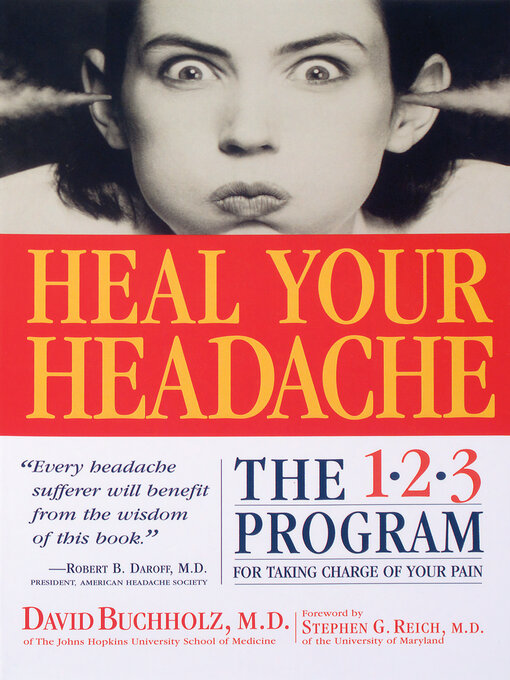 Title details for Heal Your Headache by David Buchholz M.D. - Available